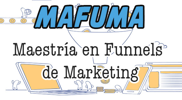 MaFuMa Maestría en Funnels de Marketing