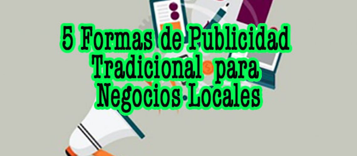 5 formas de publicidad tradicional para negocios locales